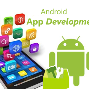 ANDROID APP DEVELOPMENT